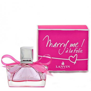 LANVIN MARRY ME! A La Folie EDP